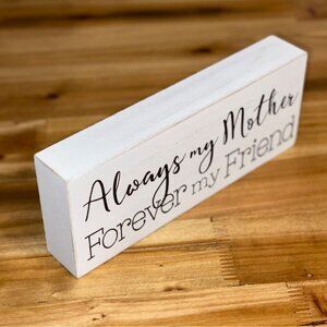 Always my Mother Forever my Friend decoration Mothers Day Valentine gift for mom